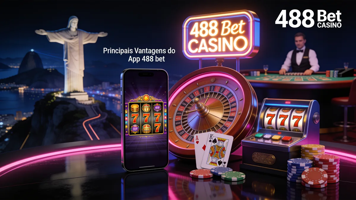 Principais Vantagens do App 488 bet: guia de 488 bet para jogadores no Brasil